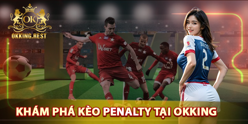 KÈO PENALTY
